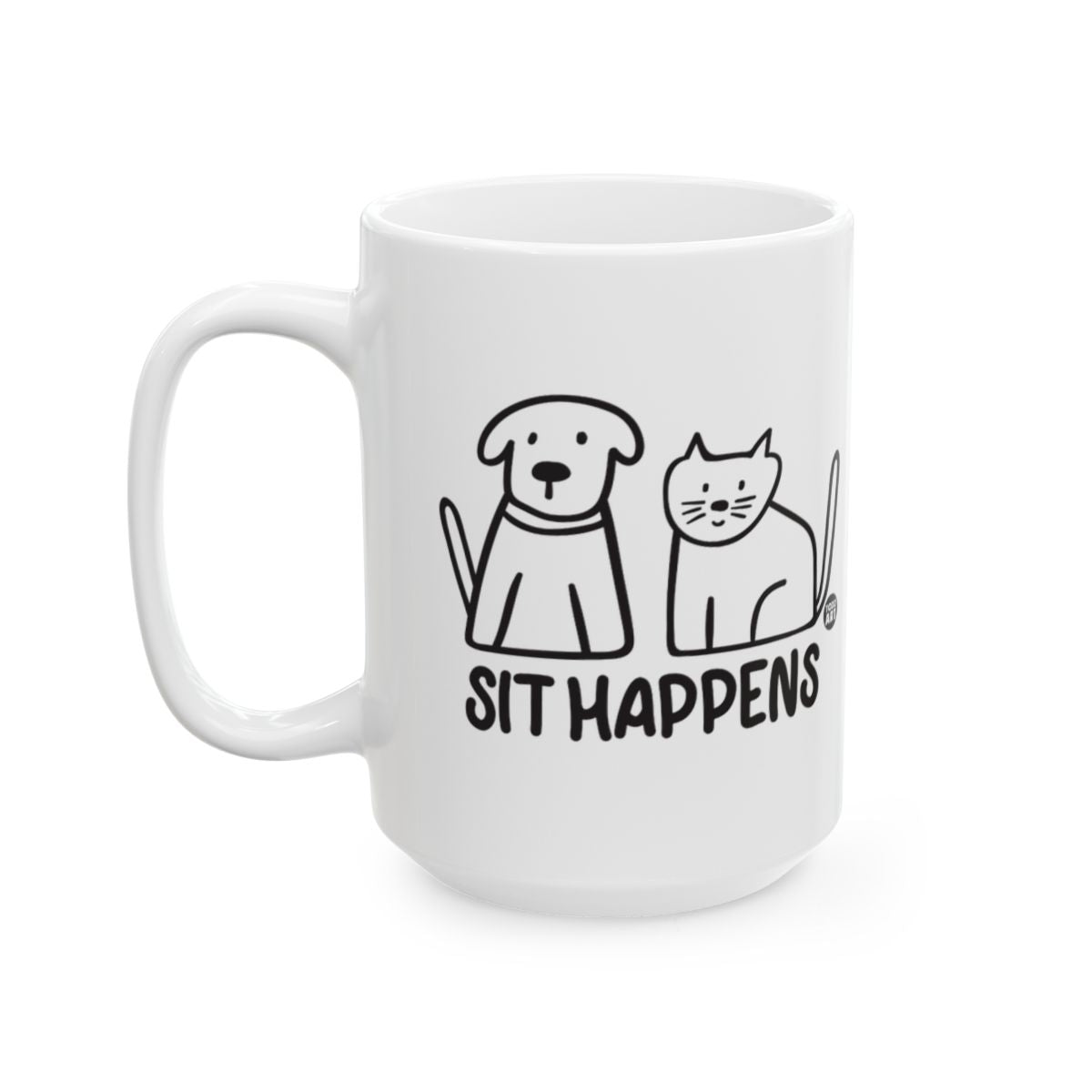Sit Happens Funny Mug For Pet Lovers Coffee Cup