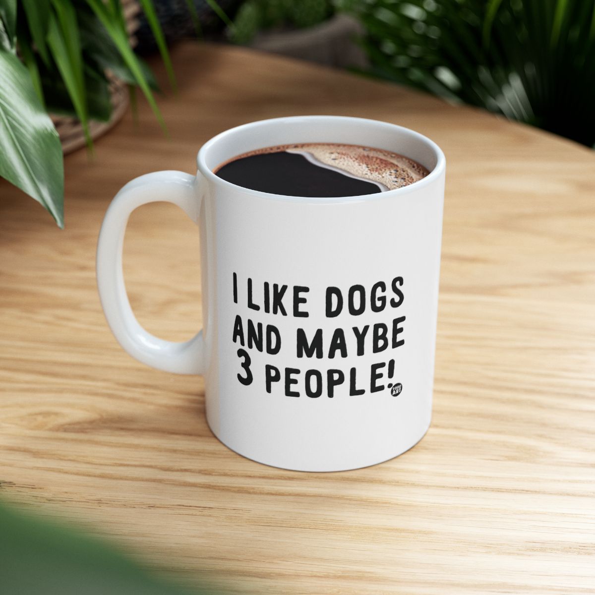 I Like Dogs And Maybe 3 People Coffee Mug Humorous Gift