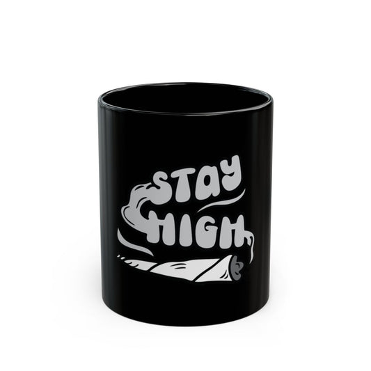 Stay High Black Mug with Graphic Design
