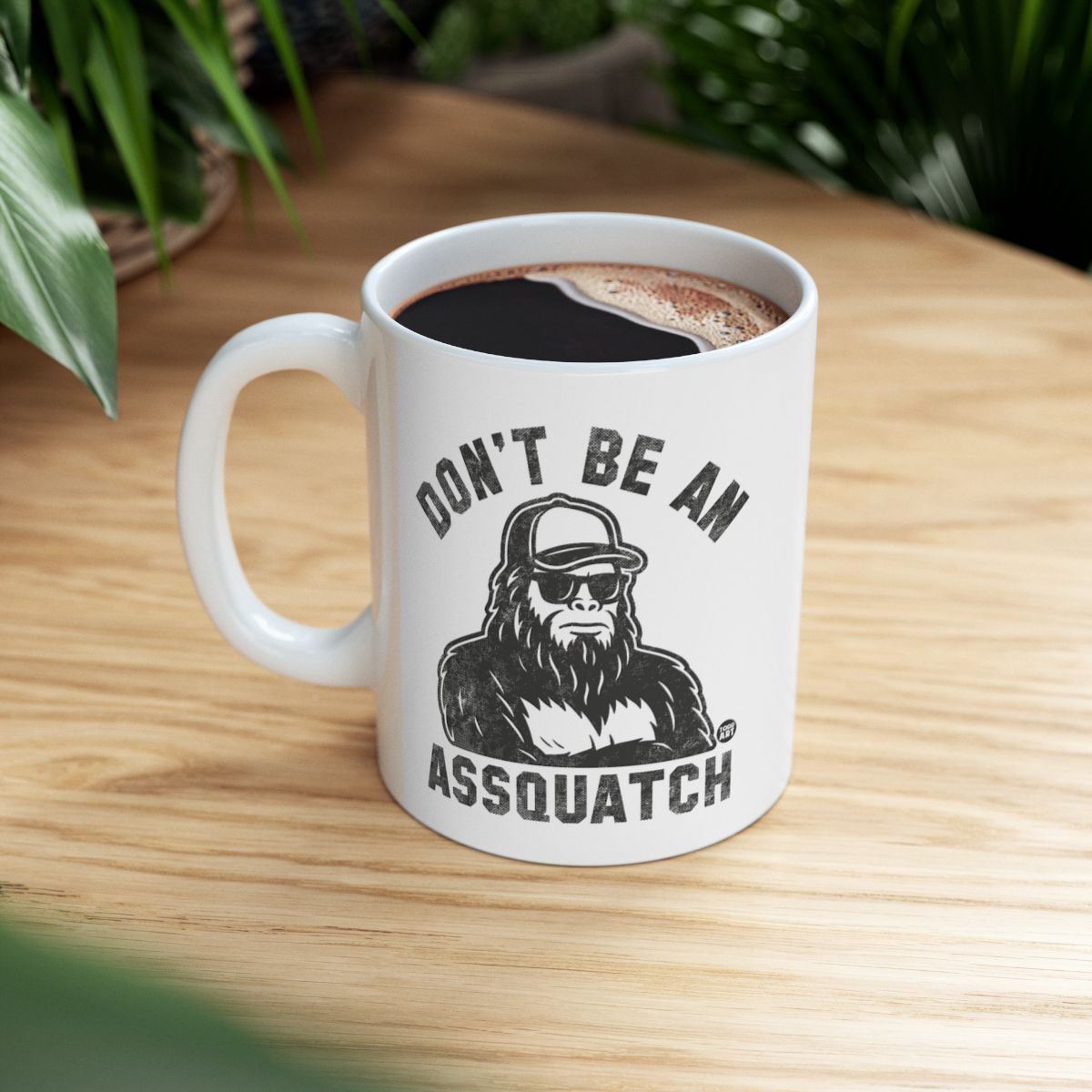 Don't Be An Assquatch Funny Bigfoot Mug