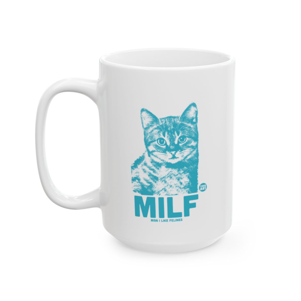 MILF Mom I Like Felines Funny Cat Coffee Mug