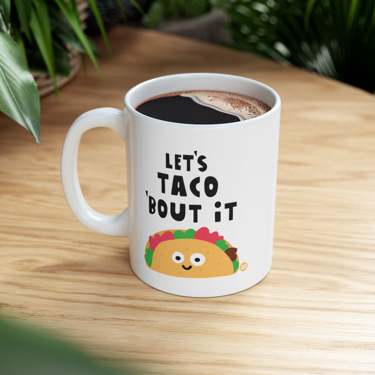 Let's Taco 'Bout It Cute Funny Mug For All Ages
