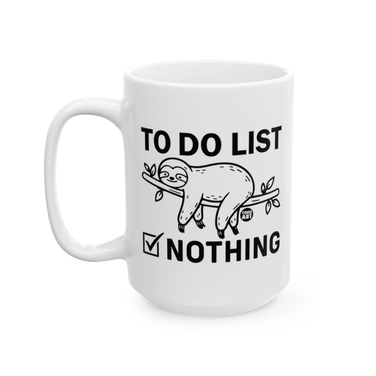 To Do List Nothing Sloth Themed Coffee Mug