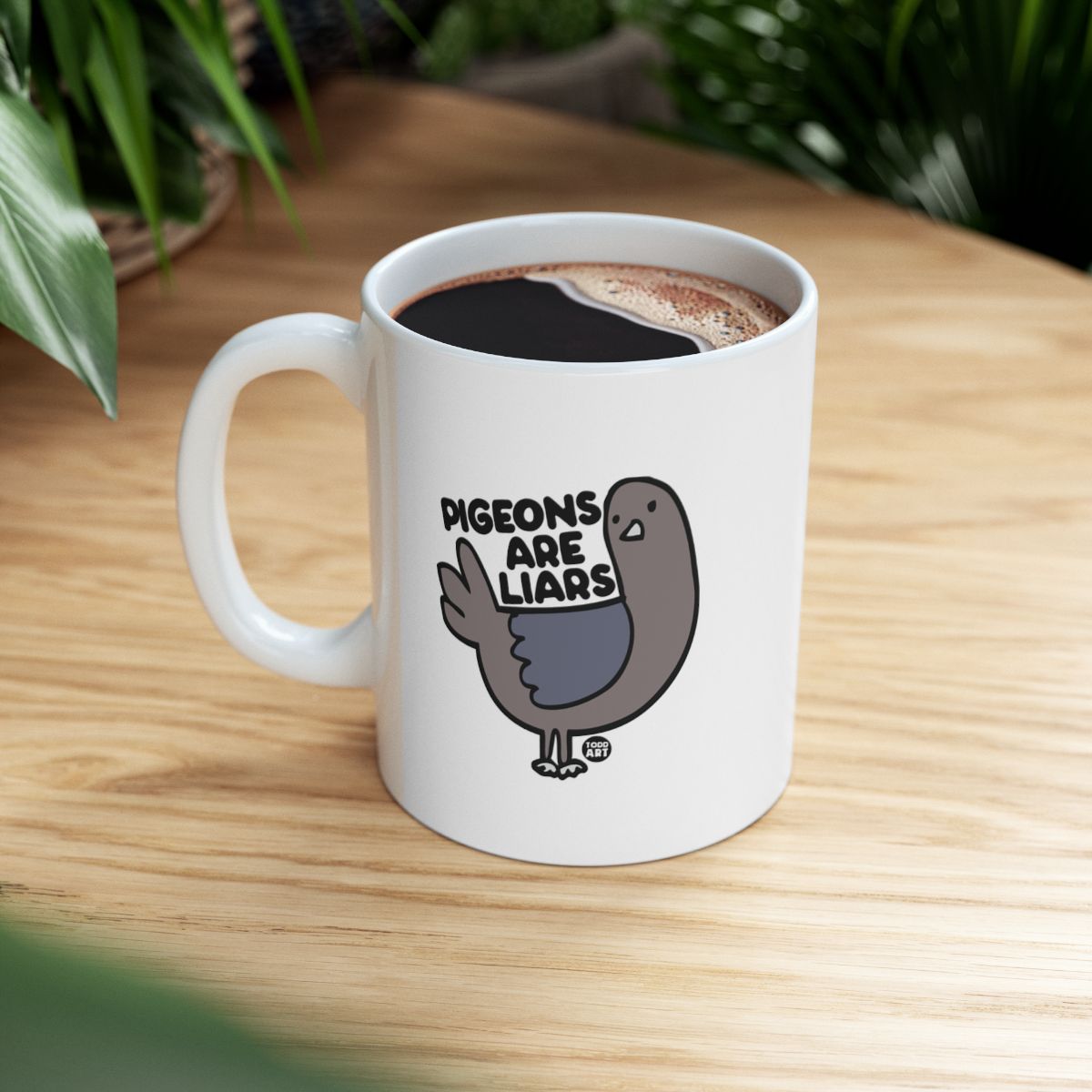 Pigeons Are Liars Fun White Mug Coffee Cup Product