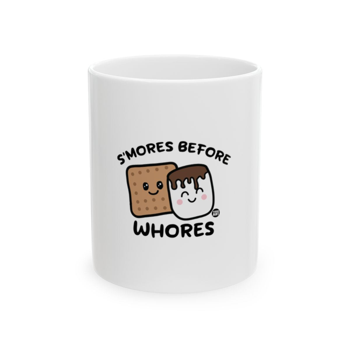 S'mores Before Whores Adorable Whimsical Mug