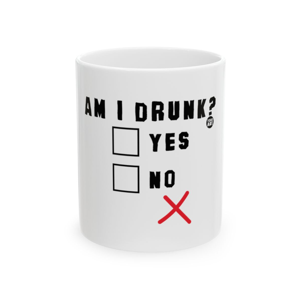 Am I Drunk Yes No Funny Coffee Mug 11oz Hilarious Gift
