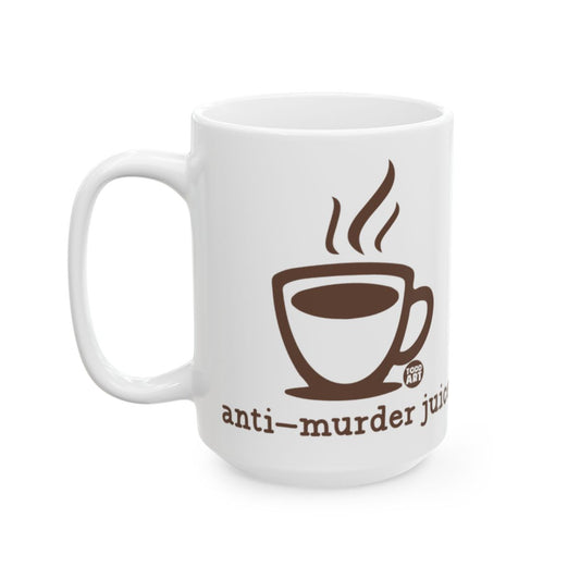 Anti-Murder Juice Coffee Mug Humorous Design