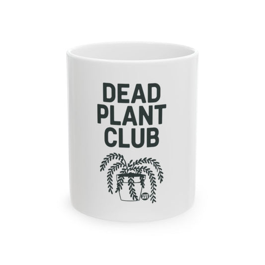 Dead Plant Club Mug Funny Home Decor Gift