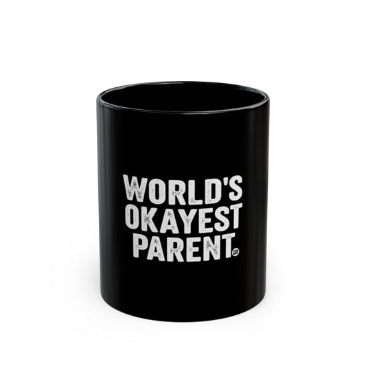 World's Okayest Parent Black Coffee Mug Product
