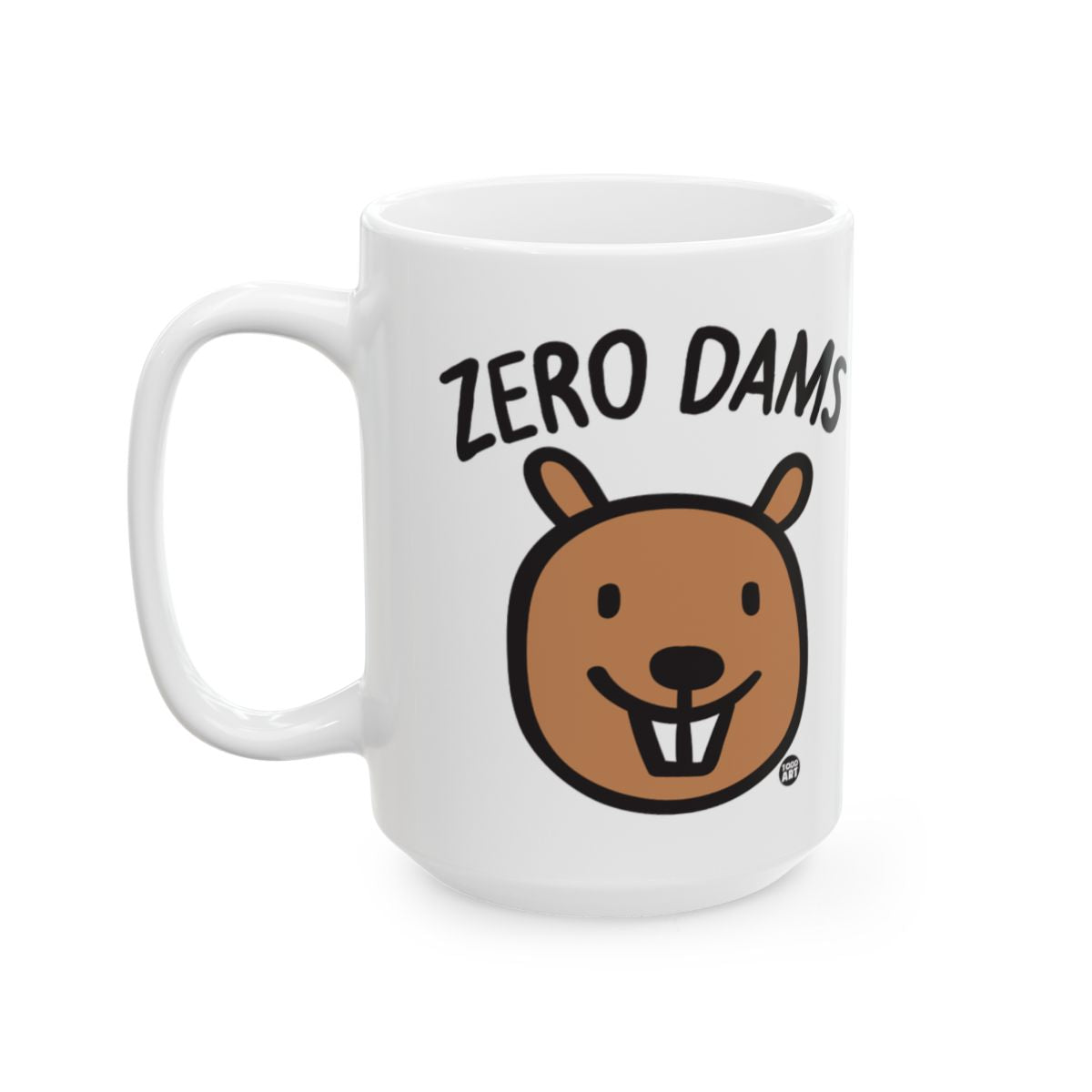 Zero Dams Funny Beaver Mug for Coffee Lovers