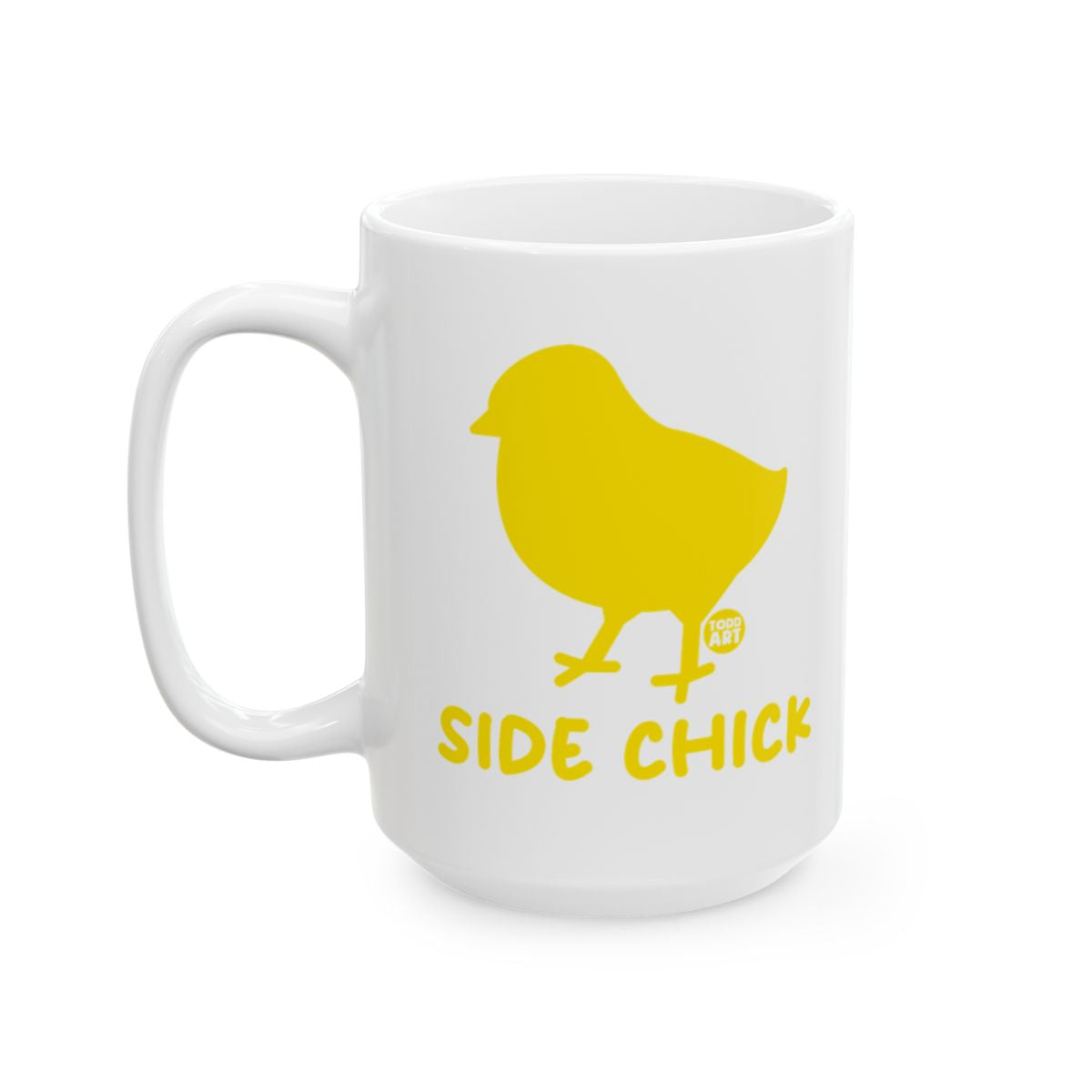 Funny Yellow Side Chick Design Mug