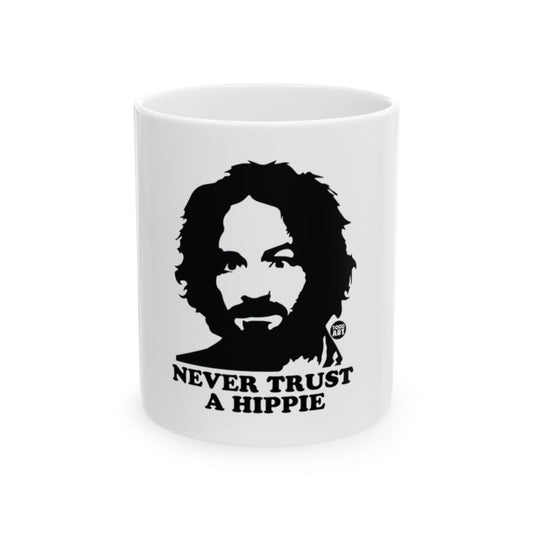 Never Trust A Hippie Design Coffee/Tea Mug