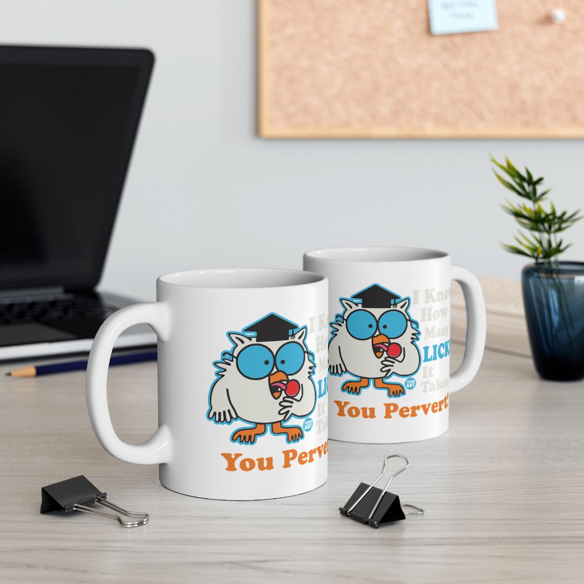 Funny Graduation Mug with Owl and You Pervert Text