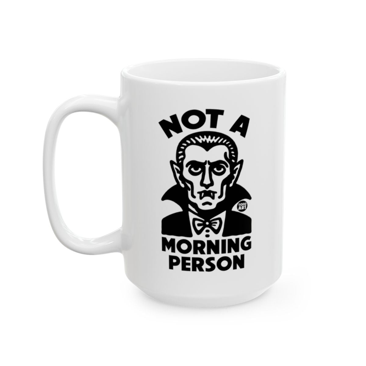 Not A Morning Person Vampire Themed Mug