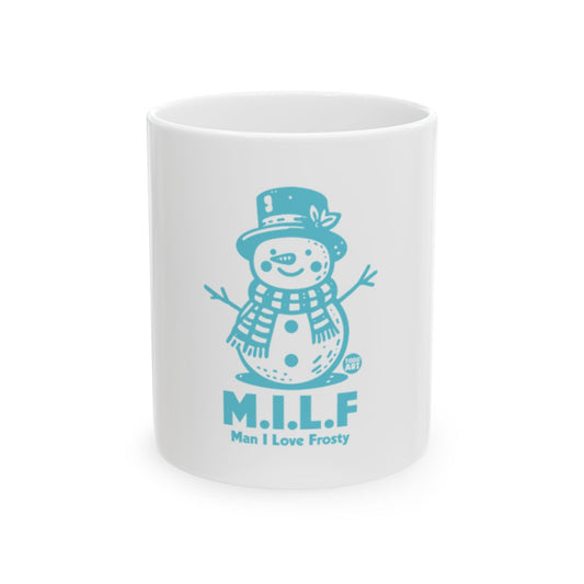 Man I Love Frosty Snowman Mug Holiday Gift