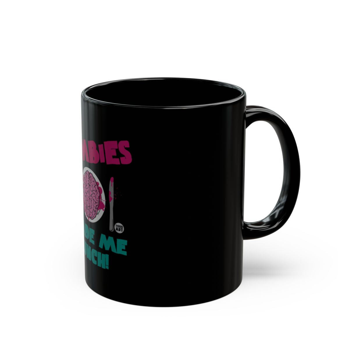 Zombies Eat Brains Black Ceramic Coffee Mug