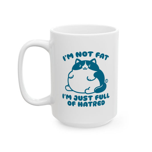 I'm Not Fat Just Full of Hatred Cat Mug product