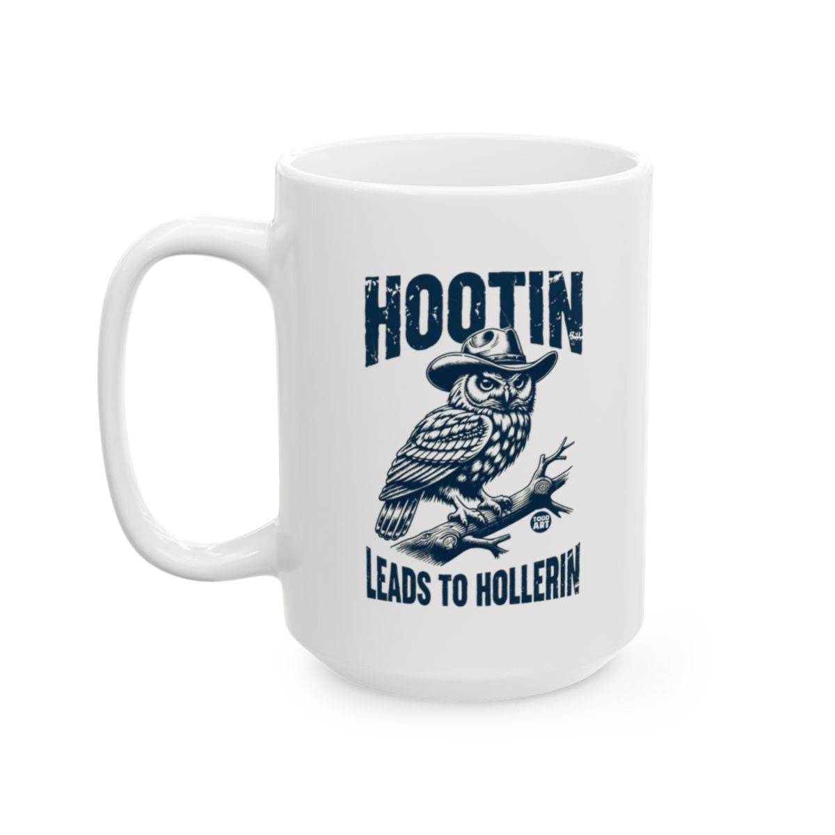 Hootin Leads to Hollerin Owl Graphic Mug Product