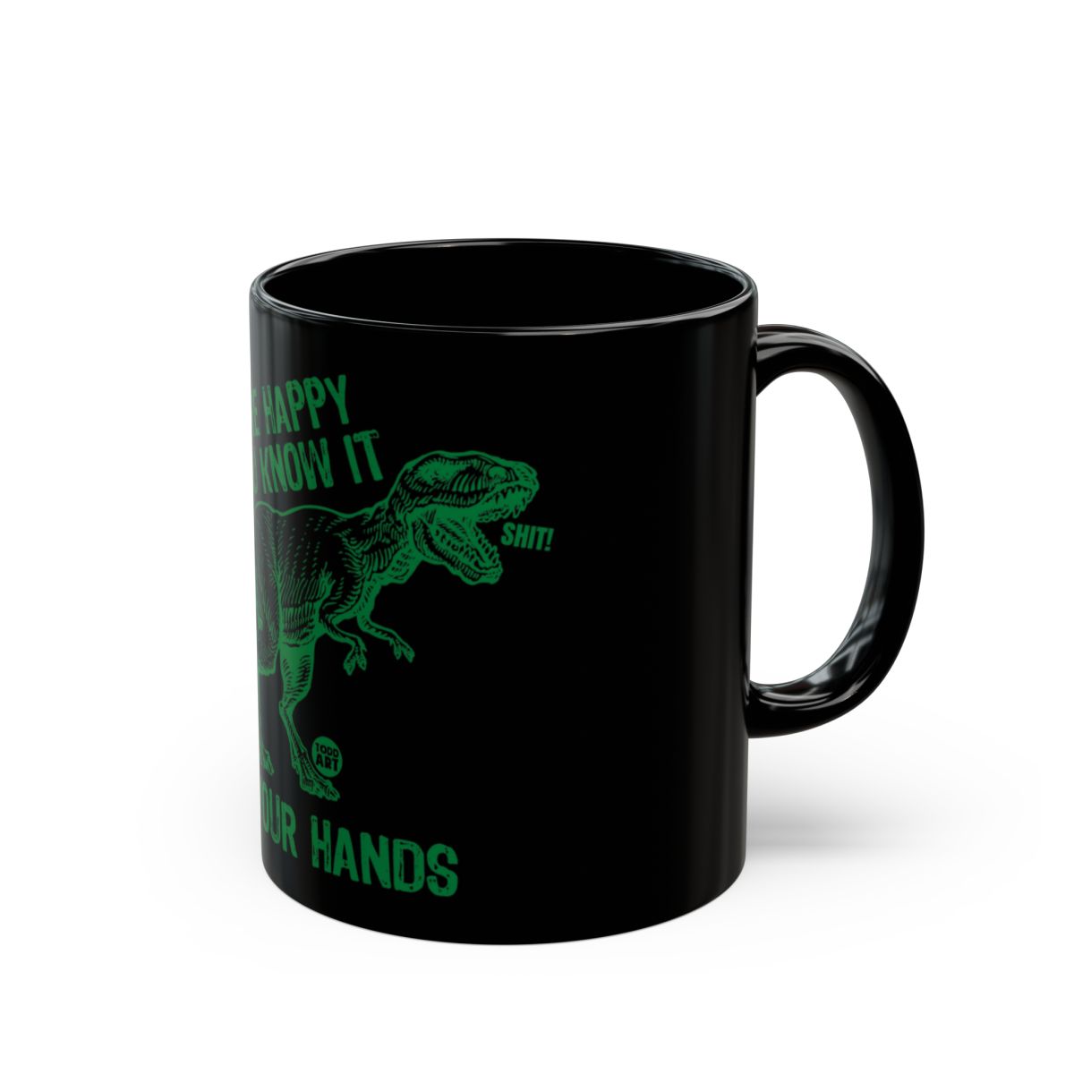 If You Are Happy and Know It T-Rex Mug