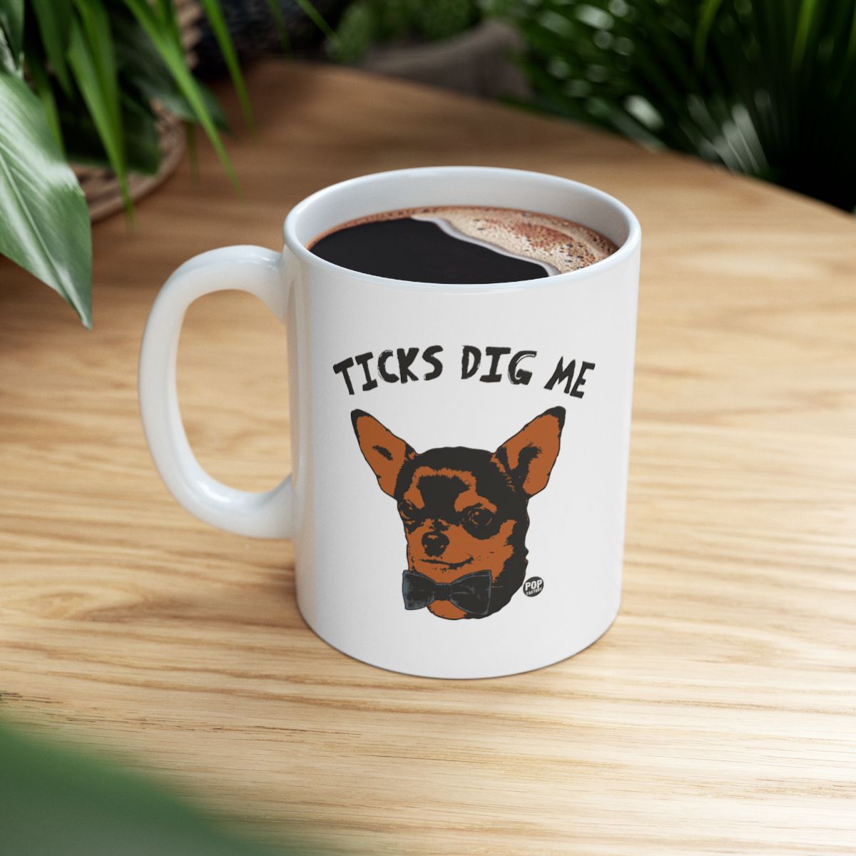 Ticks Dig Me Chihuahua Dog Lover Mug for Coffee Drinks
