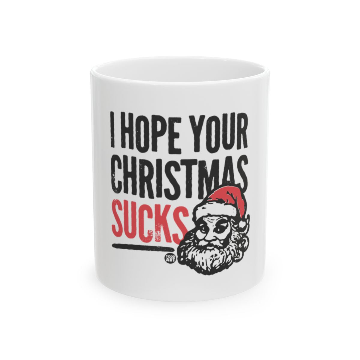 Funny I Hope Your Christmas Sucks Santa Mug