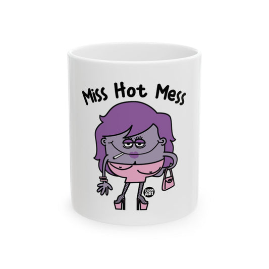 Miss Hot Mess White Coffee Mug Cup with Funny Art