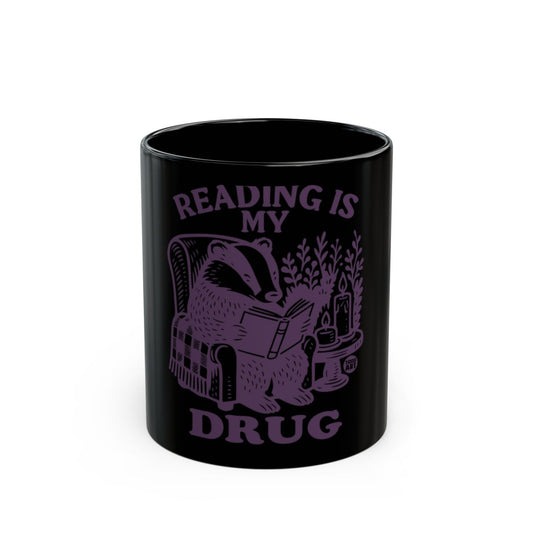 Reading Is My Drug Badger Mug