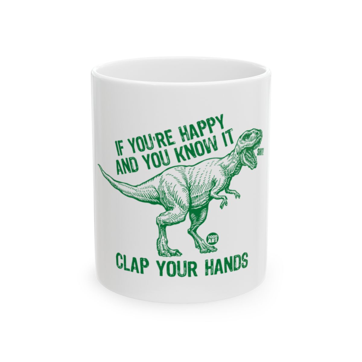 If You're Happy And You Know It Clap Dinosaur Mug