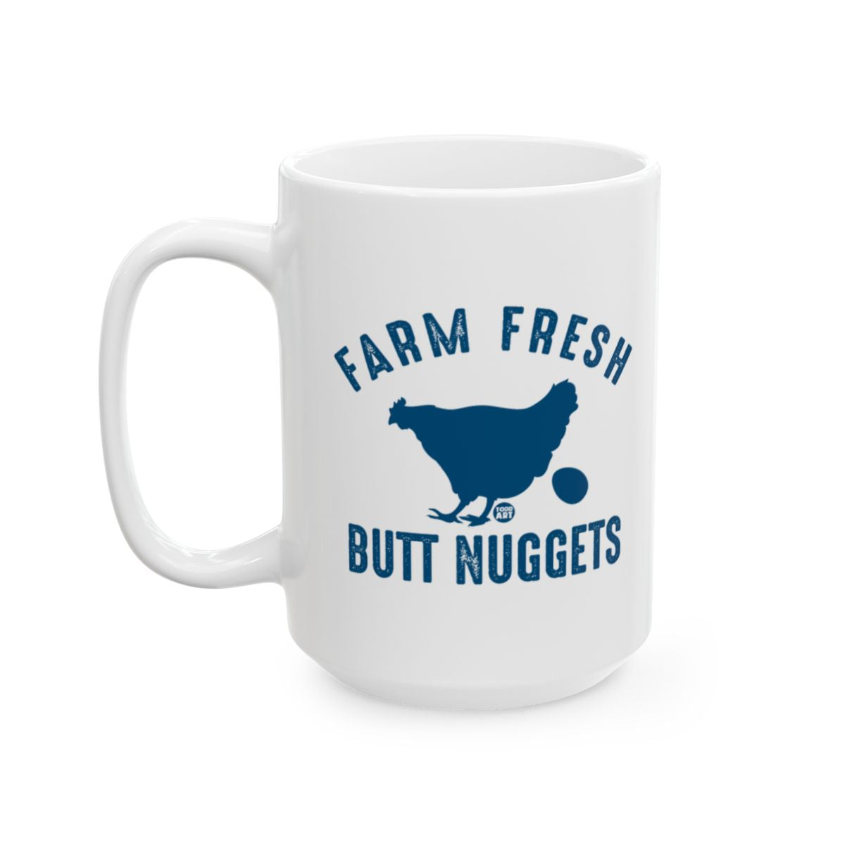 Farm Fresh Butt Nuggets Chicken Novelty Mug
