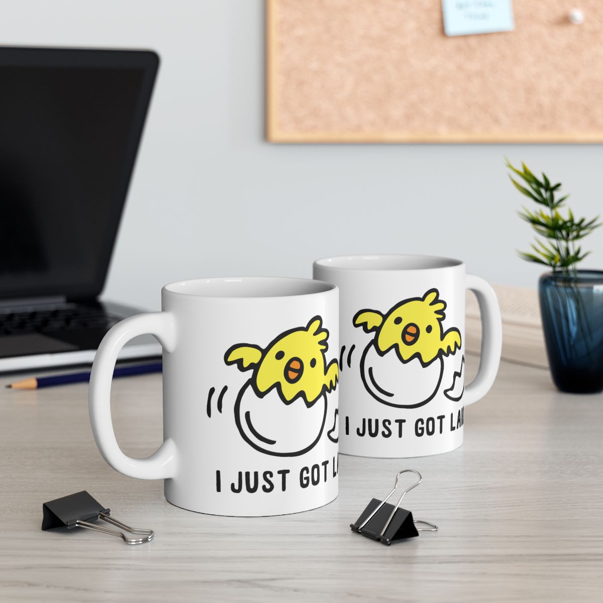 Cute Chicks Design I Just Got Laid Mug for Coffee Lovers