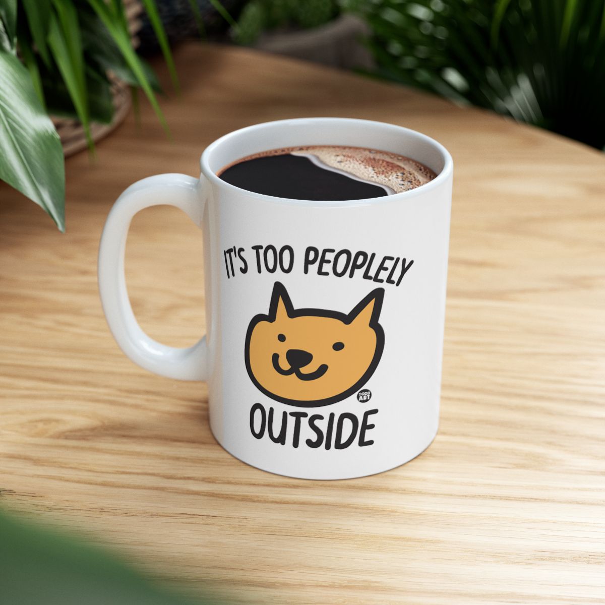 It's Too Peopley Outside Cat Graphic Mug Product