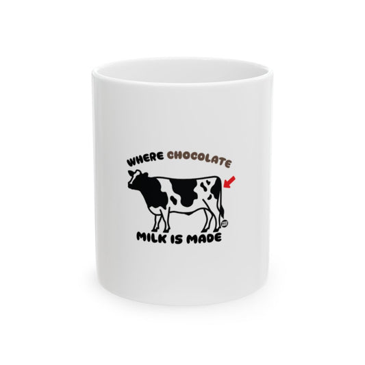 Where Chocolate Milk Is Made Funny Cow Mug