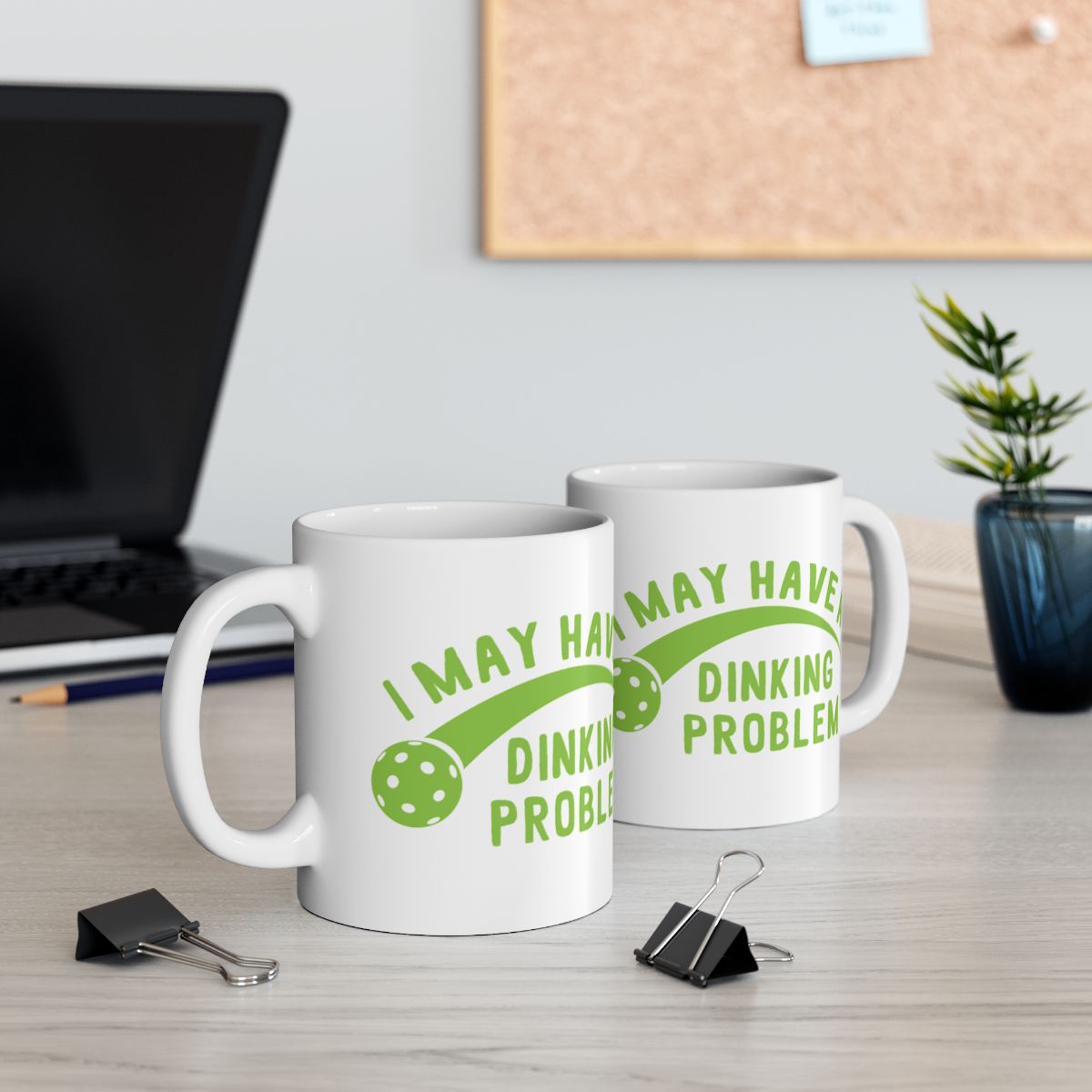 I May Have Dinking Problem Pickleball Mug for Sports Fans