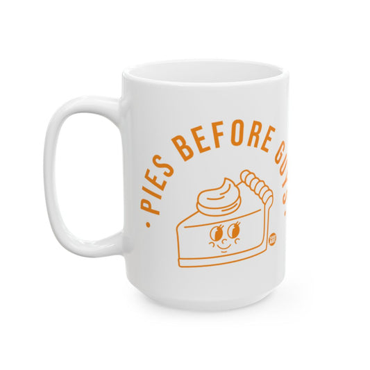 Pies Before Guys Large Coffee Mug for Pie Enthusiasts