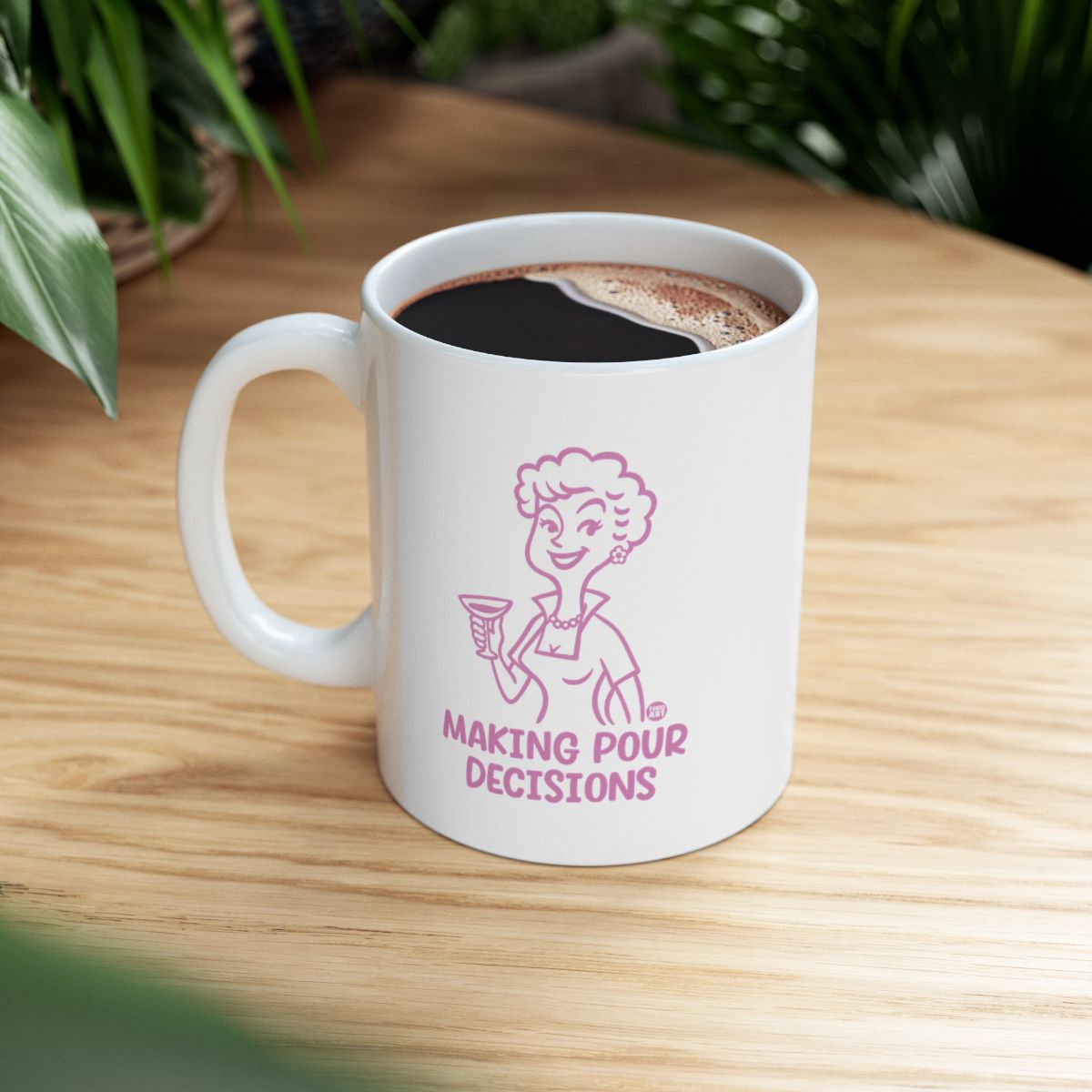 Making Pour Decisions Mug for Coffee and Tea Lovers