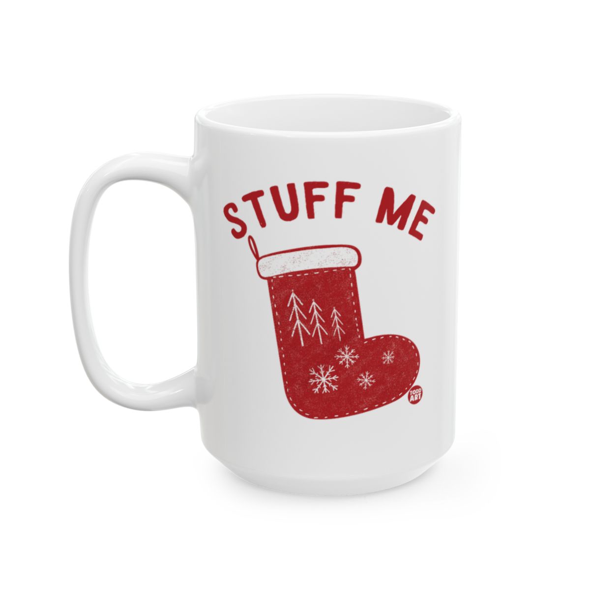 Stuff Me Christmas Stocking Design Mug