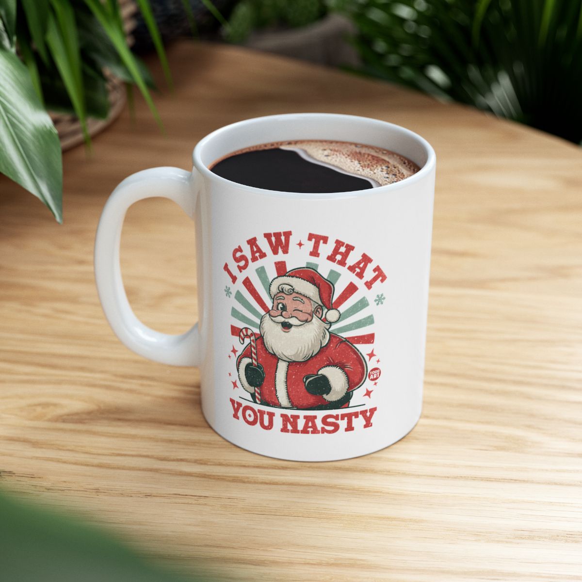 I Saw That You Nasty Santa Coffee Mug