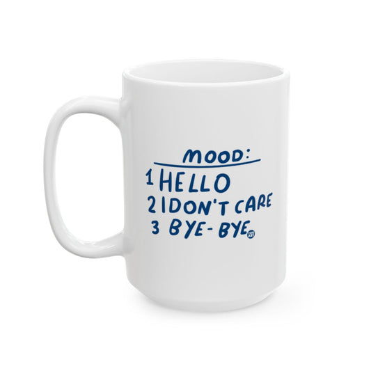 Funny Mood Hello I Don't Care Bye Bye Mug