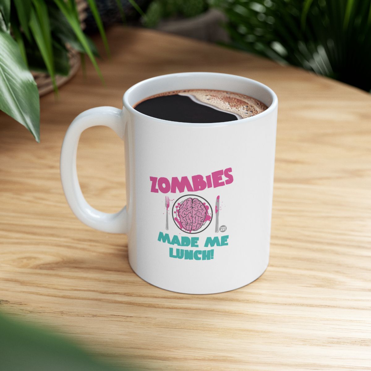 Zombies Made Me Lunch Coffee Mug