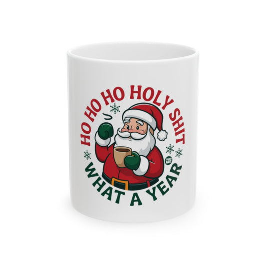 Ho Ho Ho Holy Shit What A Year Mug for Christmas Gifts