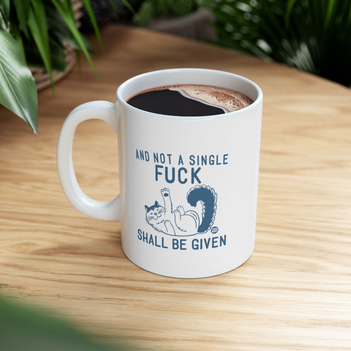 And Not a Single Fuck Shall Be Given Mug