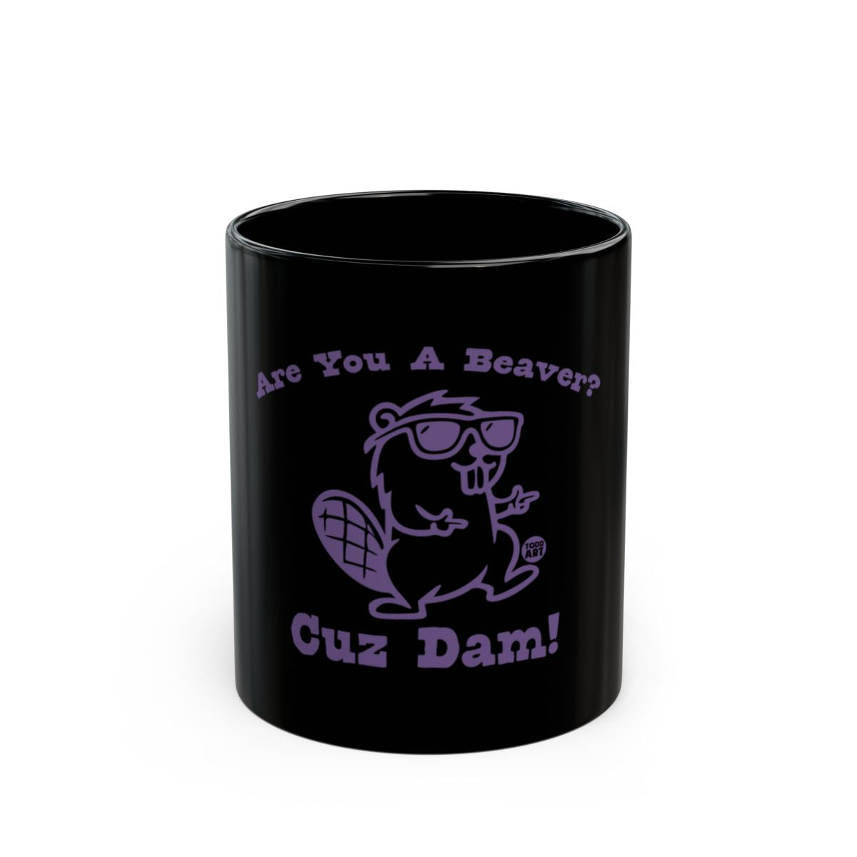 Are You A Beaver Cuz Dam Cute Mug Product