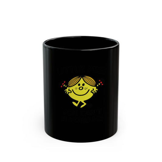 Little Miss You Can't Afford Me Black Mug