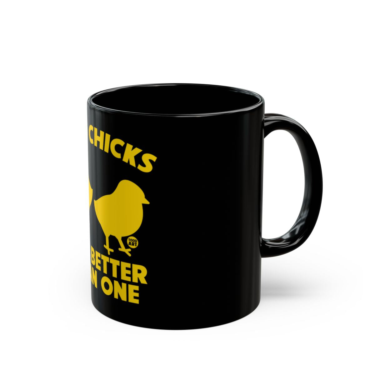 Two Chicks Are Better Than One Mug Gift Idea