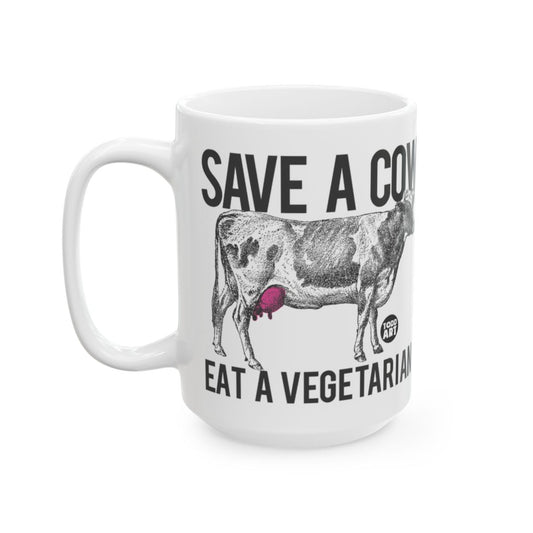 Save A Cow Eat A Vegetarian Funny Mug for Coffee Lovers