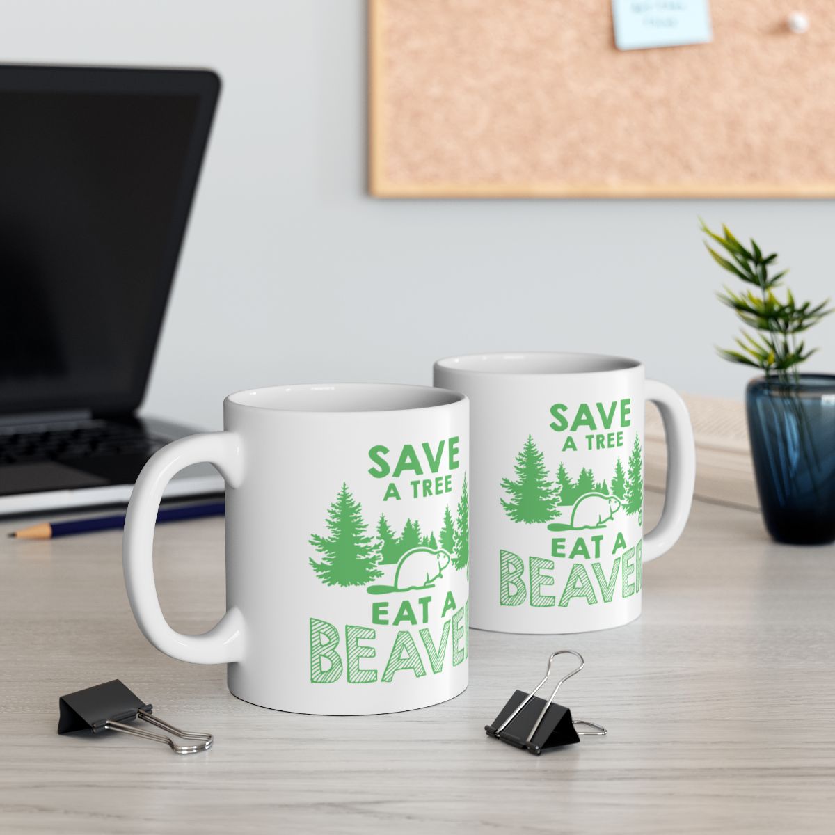 Save A Tree Eat A Beaver Funny Mugs For Office Humor