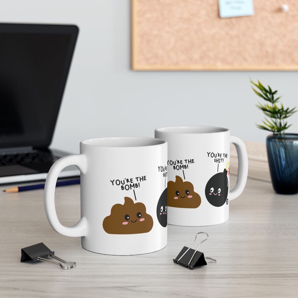 You're the Bomb You're the Shit Funny Coffee Mug