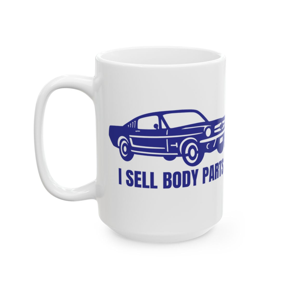 I Sell Body Parts Car Graphic Mug
