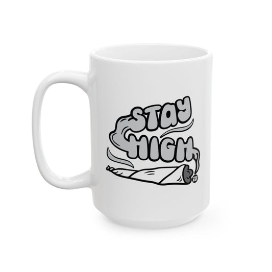 Stay High Creative Graphic Art Design Mug