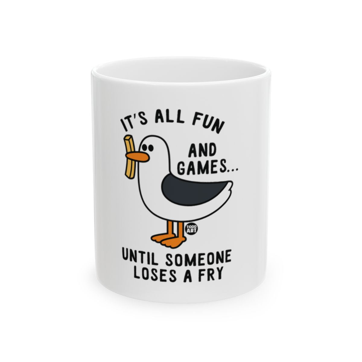 It's All Fun and Games Until Someone Loses a Fry mug